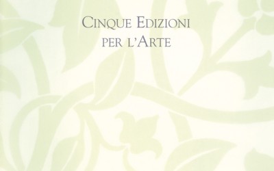 Cinque edizioni per l'Arte